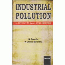 Industrial Pollution (A Reference to Small Scale Industries)